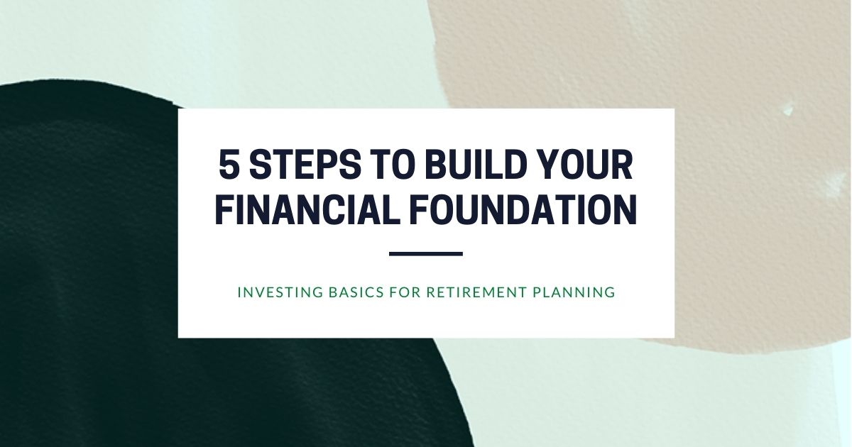 Build your financial foundation