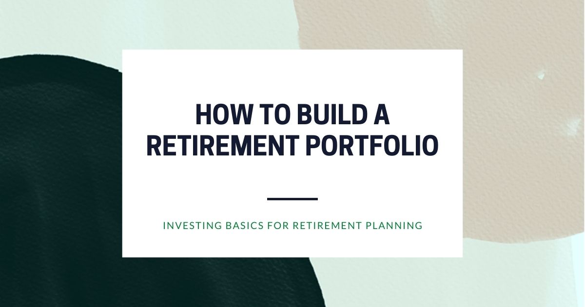 how to build a retirement portfolio