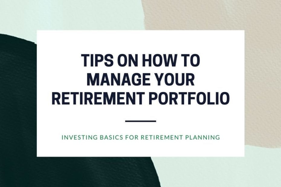 6-tips-on-how-to-manage-your-retirement-portfolio-confidently-money